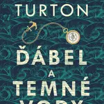 Ďábel a temné vody - Stuart Turton