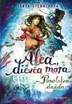 Alea, dievča mora 5 – Posolstvo dažďa - Tanya Stewnerová