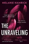 The Unraveling - Melanie Hamrick