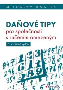 Daňové tipy pro společnosti s ručením omezeným - Miloslav Hnátek