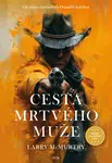 Cesta mrtvého muže - Larry McMurtry - e-kniha