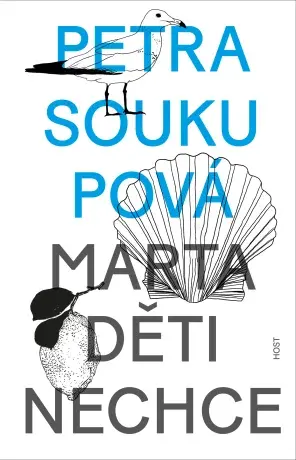 Marta děti nechce - Petra Soukupová - e-kniha