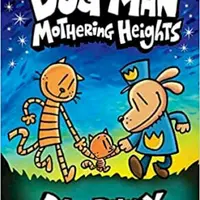 Dog Man 10: Mothering Heights - Dav Pilkey