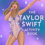The Taylor Swift Activity Book - Nathan Joyce