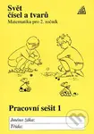 Svět čísel a tvarů Pracovní sešit 1 (Matematika pro 2. ročník) - kniha z kategorie 1. stupeň