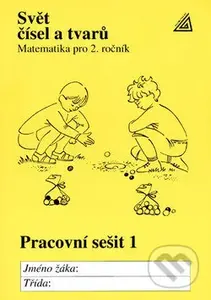 Svět čísel a tvarů Pracovní sešit 1 (Matematika pro 2. ročník) - kniha z kategorie 1. stupeň