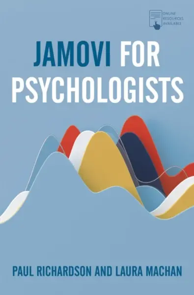 Jamovi for Psychologists - Paul Richardson, Laura  Machan