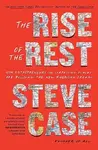 The Rise of the Rest - Steve Case