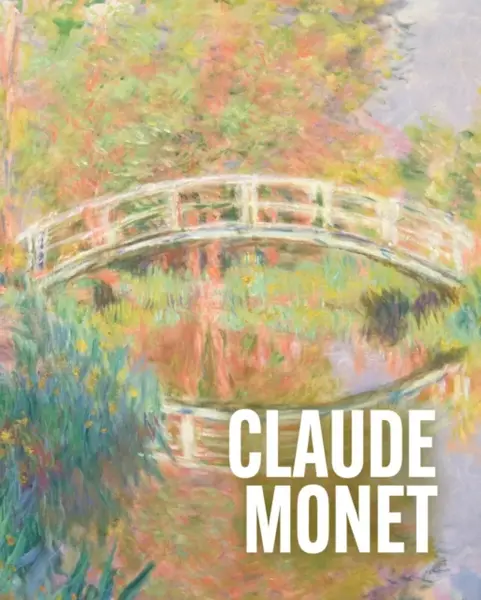 Art Masters: Claude Monet - Ann Sumner