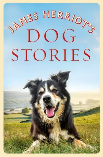 James Herriot's Dog Stories - James Herriot