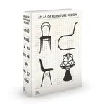 The Atlas of Furniture Design - Deyan Sudjic, Fulvio Ferrari, Mateo Kries, Wolf Tegethoff, Jochen Eisenbrand, Arthur Ruegg, Otakar Macel, Jane Pavitt,