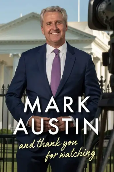 And Thank You For Watching - Mark Austin