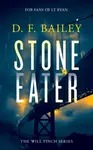 Stone Eater - D.F. Bailey