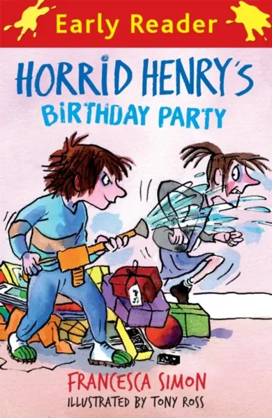 Horrid Henry Early Reader: Horrid Henry's Birthday Party - Francesca Simon