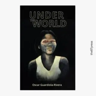 Under the World - Oscar Guardiola-Rivera