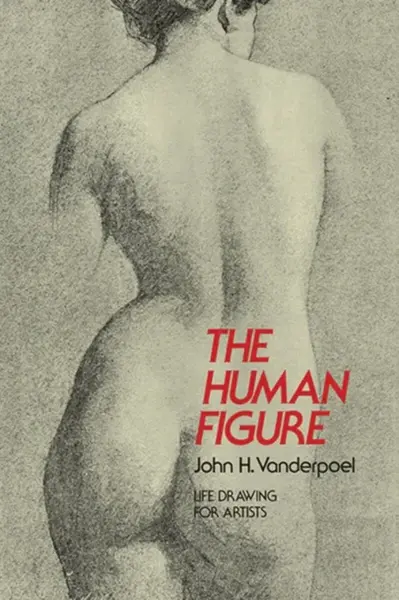The Human Figure - John H. Vanderpoel