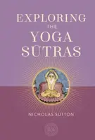 Exploring the Yoga Sutras - Nicholas Sutton