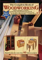The Complete Book of Woodworking - Mark Johanson, Tom Carpenter