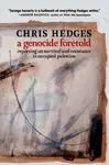 A Genocide Foretold - Chris Hedges