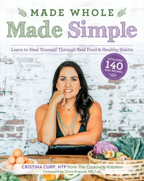 Made Whole Made Simple - Cristina Curp