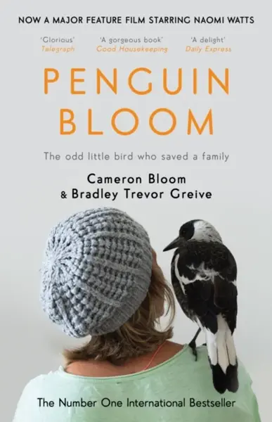 Penguin Bloom - Bradley Trevor Greive, Cameron Bloom