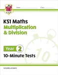 KS1 Year 2 Maths 10-Minute Tests: Multiplication & Division - CGP Books