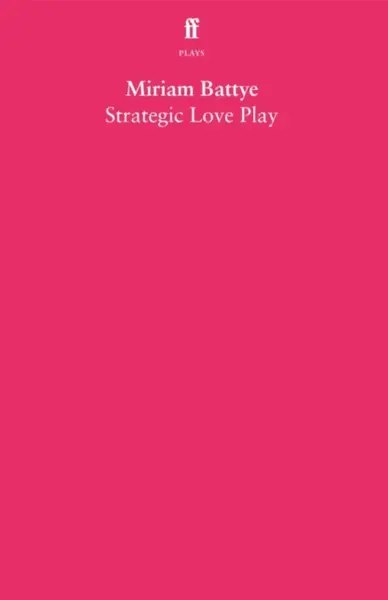 Strategic Love Play - Miriam Battye