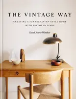 The Vintage Way - Sarah Marie Winther