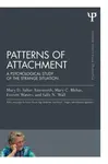 Patterns of Attachment - Everett  Waters, Sally N. Wall, Mary D. Salter  Ainsworth, Mary C. Blehar