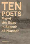 Ten Poets Prowl the Seas in Search of Plunder