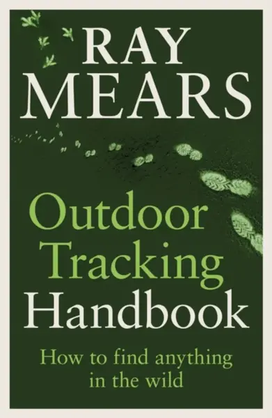 Outdoor Tracking Handbook - Ray Mears