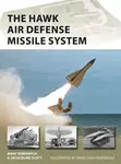 The HAWK Air Defense Missile System - Romanych Marc, Jacqueline Scott