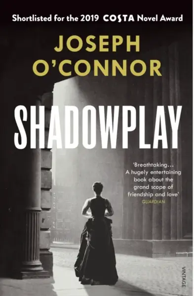 Shadowplay - Joseph O'Connor