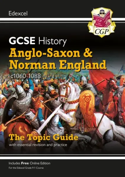 New GCSE History Edexcel Revision & Exam Practice - Anglo-Saxon and Norman England, c1060-1088 - CGP Books
