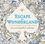 Escape to Wonderland: A Colouring Book Adventure - Good Wives and Warriors