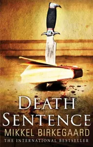 Death Sentence - Mikkel Birkegaard