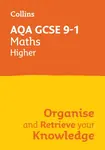 AQA GCSE 9-1 Maths Higher Organise and Retrieve Your Knowledge - Collins GCSE