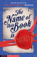 The Name of This Book is Secret - Pseudonymous Bosch