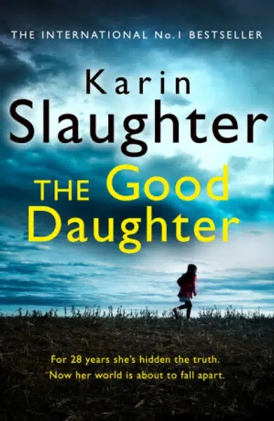 The Good Daughter - Karin Slaughter