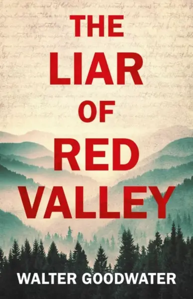 The Liar of Red Valley - Walter Goodwater