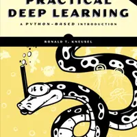 Practical Deep Learning, 2nd Edition - Ronald T. Kneusel