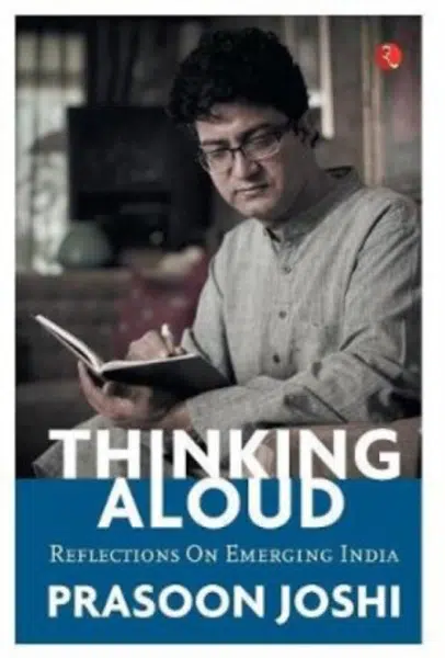 Thinking Aloud - Prasoon Joshi