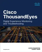 Cisco ThousandEyes - Robert Webb, Aaron Trompeter