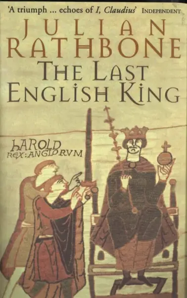 The Last English King - Julian Rathbone