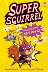 Supersquirrel and the Crazy Rain Maker - Russell Punter
