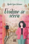 Uvidíme se včera (Defekt) - Rachel Lynn Solomon