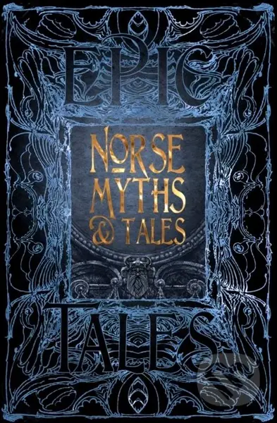 Norse Myths and Tales : Epic Tales - kniha z kategorie Mýty, pověsti a legendy