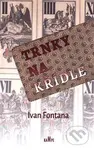 Trnky na křídle - Ivan Fontana - kniha z kategorie Poezie