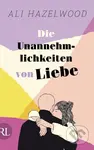 Die Unannehmlichkeiten von Liebe - Ali Hazelwood - kniha z kategorie Romantická