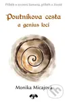 Poutnikova cesta a genius loci (Příběh o zrození šamana, příběh o životě) - kniha z kategorie Fantasy